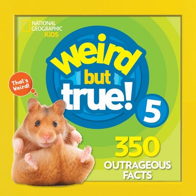 Paperback of Weird But True 5: Expanded Edition by National Geographic Kids, featuring colorful cover with fun facts and playful illustrations.