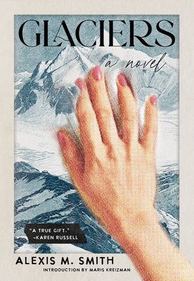 Paperback of Glaciers by Tin House featuring a cover image with icy mountain landscape and snowy glacier scene.