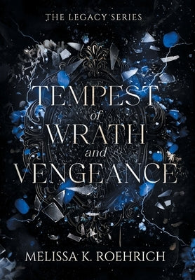 Tempest of Wrath and Vengeance by Roehrich, Melissa K.