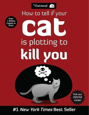 How to Tell If Your Cat Is Plotting to Kill You Paperback Andrews McMeel Publishing