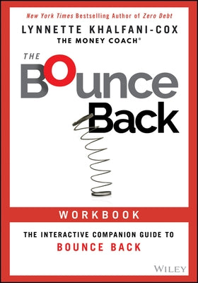 The Bounce Back Workbook: The Interactive Companion Guide to Bounce Back by Khalfani-Cox, Lynnette