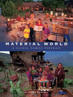 Material World: A Global Family Portrait Paperback Counterpoint LLC