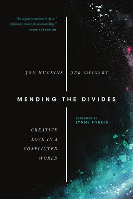 Paperback book titled "Mending the Divides: Creative Love in a Conflicted World" by IVP, featuring a cover with abstract artwork.