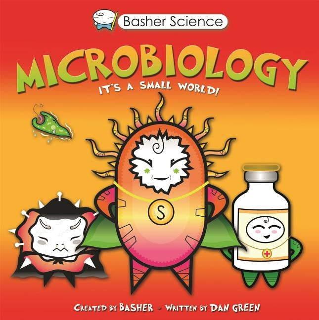 Basher Science: Microbiology Paperback Kingfisher