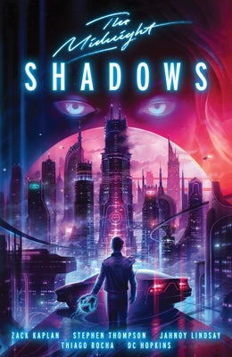 The Midnight: Shadows by Kaplan, Zack