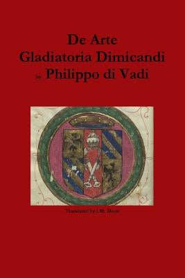 De Arte Gladiatoria Dimicandi by Di Vadi, Philippo