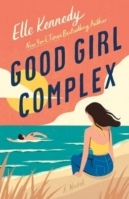 Good Girl Complex: An Avalon Bay Novel Paperback St. Martin's Griffin