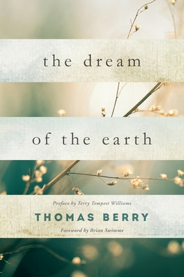 The Dream of the Earth Paperback Counterpoint LLC