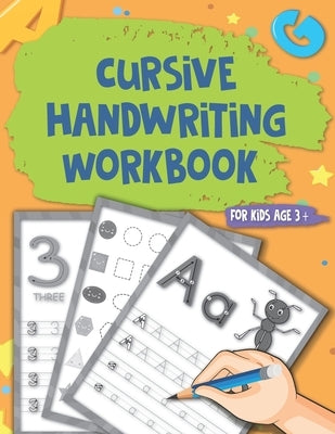 Cursive Handwriting Workbook for kids: Kindergarten Writing Book to improve your kids handwriting with tracing alphabet and numbers, handwriting pract by Journals, Jud'sway
