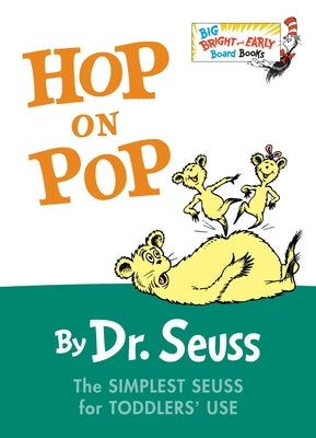 Colorful cover of Hop on Pop board book by Random House Books for Young Readers, featuring Seussian illustrations for young children.