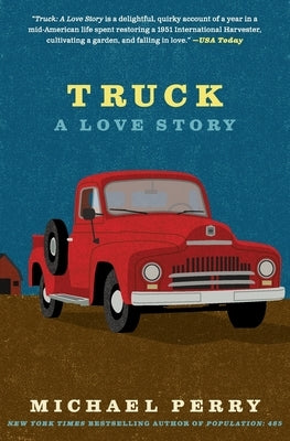 Truck: A Love Story by Perry, Michael