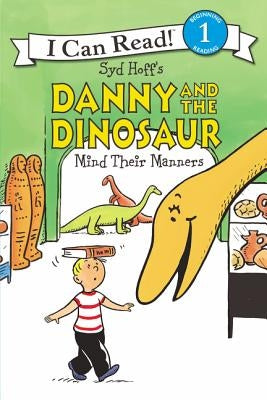 Danny and the Dinosaur Mind Their Manners Paperback HarperCollins