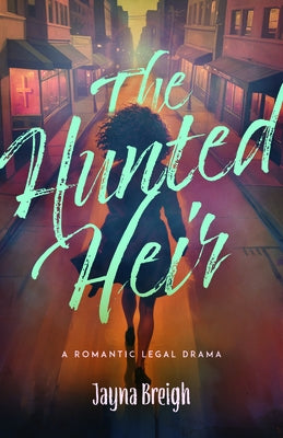 The Hunted Heir by Breigh, Jayna