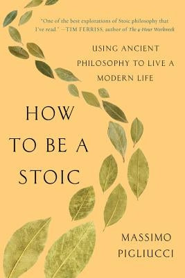Paperback of "How to Be a Stoic" by Basic Books, featuring the book cover with title and author details.