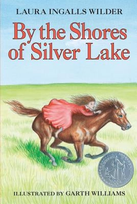 By the Shores of Silver Lake: A Newbery Honor Award Winner Paperback HarperCollins