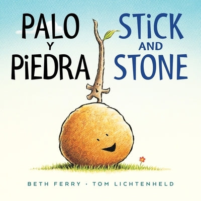 Palo Y Piedra/Stick and Stone Board Book: Bilingual English-Spanish Board Book Clarion Books
