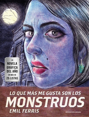 Lo Que Más Me Gusta Son Los Monstruos / My Favorite Thing Is Monsters by Ferris, Emil