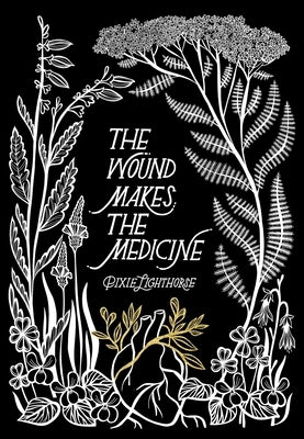Paperback of "The Wound Makes the Medicine" by Row House Publishing, featuring the book cover with title and author details.