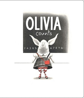Olivia Counts board book by Atheneum Books for Young Readers featuring colorful illustrations of Olivia counting and exploring numbers.