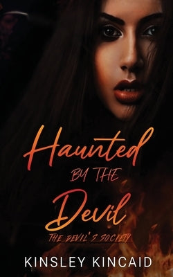 Haunted by the Devil by Kincaid, Kinsley