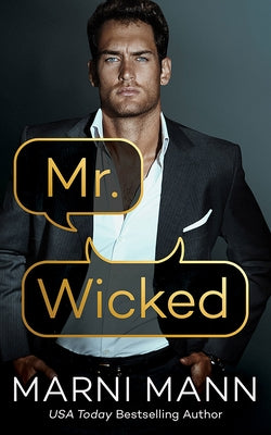 Mr. Wicked by Mann, Marni