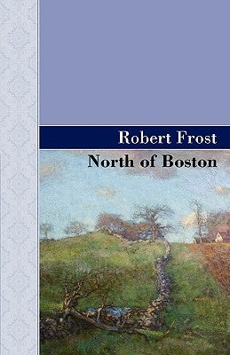 North of Boston Paperback Akasha Classics