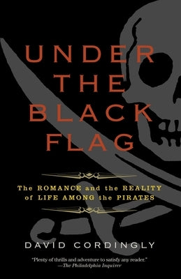 Paperback of "Under the Black Flag" by Random House Trade, featuring the book cover with pirate imagery and title text.
