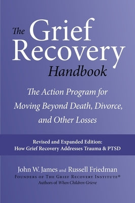 Paperback of The Grief Recovery Handbook, 20th Anniversary Edition by William Morrow, showing the book cover with title and author.