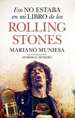 Eso No Estaba En Mi Libro de Los Rolling Stones by Romero Juan, Vicente