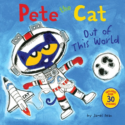 Pete the Cat: Out of This World: Includes Over 30 Stickers! Paperback HarperCollins
