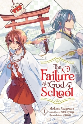 The Failure at God School, Vol. 1: Volume 1 by Hyuuga, Natsu