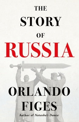 The Story of Russia Paperback Metropolitan Books