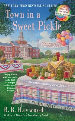 Town in a Sweet Pickle by Haywood, B. B.