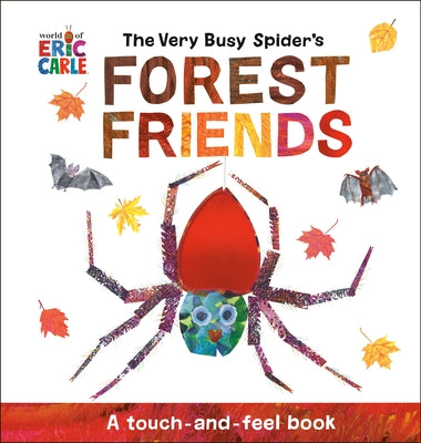 Paperback "The Very Busy Spider's Forest Friends" touch-and-feel book by World of Eric Carle, featuring colorful forest animal illustrations.