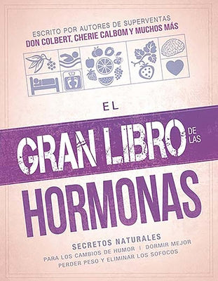 El Gran Libro de Las Hormonas / The Big Book of Hormones by Editors, Siloam