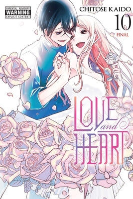 Love and Heart, Vol. 10: Volume 10 by Kaido, Chitose