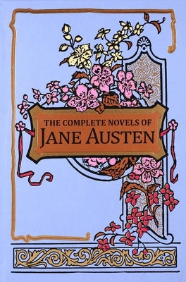 The Complete Novels of Jane Austen Leather Canterbury Classics