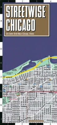 Streetwise Chicago Map: Laminated City Center Street Map of Chicago, Illinois Folded Michelin Travel Publications