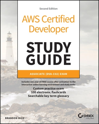 AWS Certified Developer Study Guide: Associate (Dva-C02) Exam by Rich, Brandon