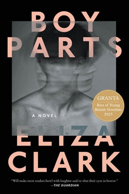 Paperback of "Boy Parts" by Harper Perennial showing the book cover with title and author on a plain background.