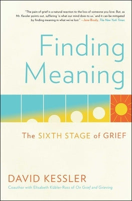 Paperback of "Finding Meaning: The Sixth Stage of Grief" by Scribner Book Company, showing the book cover with title and author details.
