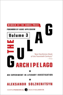The Gulag Archipelago [Volume 3]: An Experiment in Literary Investigation Paperback Harper Perennial