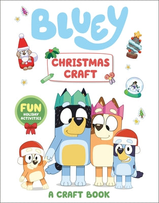 Pink and blue Christmas craft book titled "Bluey: Christmas Craft" by Penguin Young Readers Licenses, showing colorful craft supplies.
