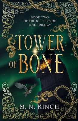 Tower of Bone by Kinch, M. N.