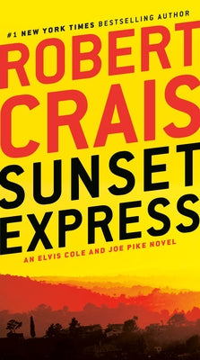 Mass market paperback of Sunset Express: An Elvis Cole and Joe Pike Novel by Ballantine Books, featuring a sunset-themed cover design.