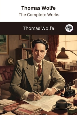 Paperback of Thomas Wolfe: The Complete Works by Tgc Press, showing the book cover with title and author's name.