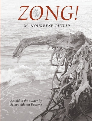 Zong!: As Told to the Author by Setaey Adamu Boateng Paperback Graywolf Press