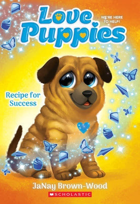 Recipe for Success (Love Puppies #4) Paperback Scholastic Paperbacks