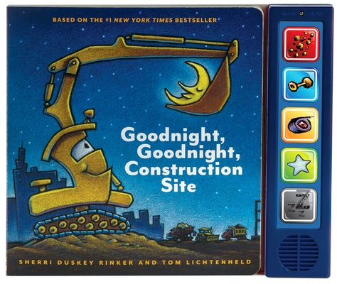 Goodnight, Goodnight, Construction Site Sound Book: (Construction Books for Kids, Books with Sound for Toddlers, Children's Truck Books, Read Aloud Bo Board Book Chronicle Books