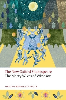 Paperback edition of The Merry Wives of Windsor by Oxford University Press, featuring a classic Shakespeare play on the cover.
